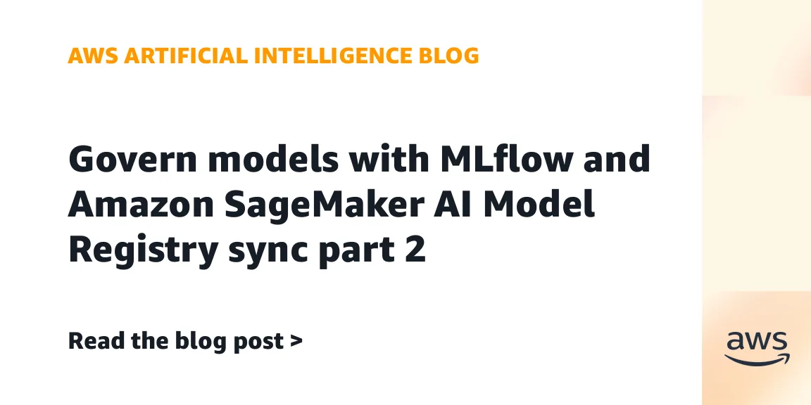 MLflow и SageMaker ИИ Model Registry: два сценария кросс-аккаунтного управления моделями