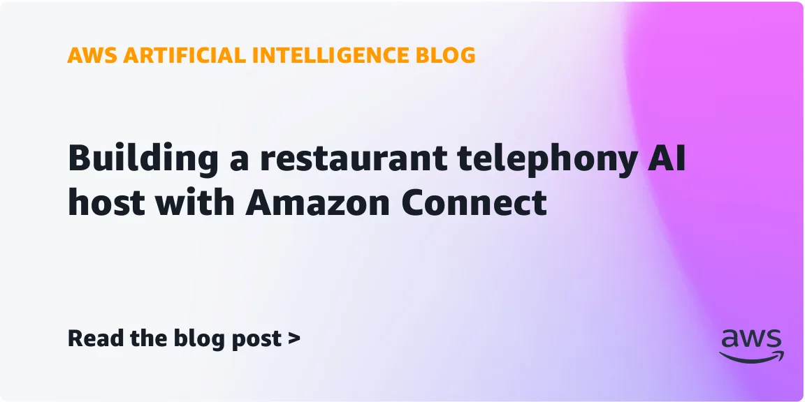 Голосовой ИИ-хостес для ресторанов: как Amazon Connect принимает заказы по телефону