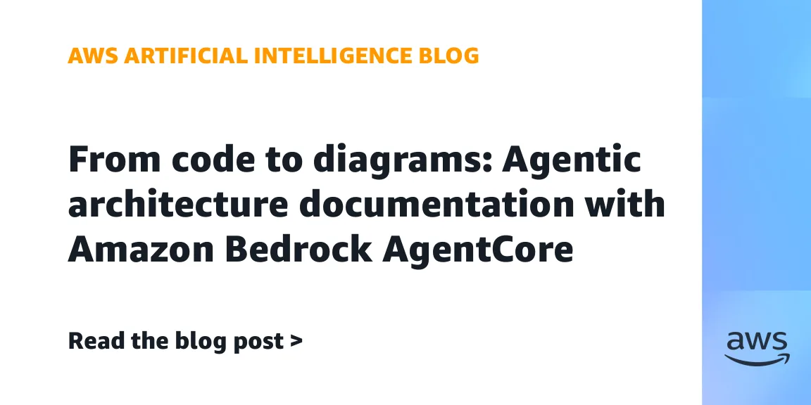Amazon Bedrock AgentCore: как автоматизировать документацию архитектуры кода