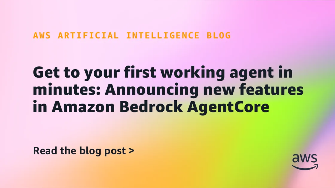 Amazon запустила AgentCore: от идеи до работающего ИИ-агента за три API-вызова