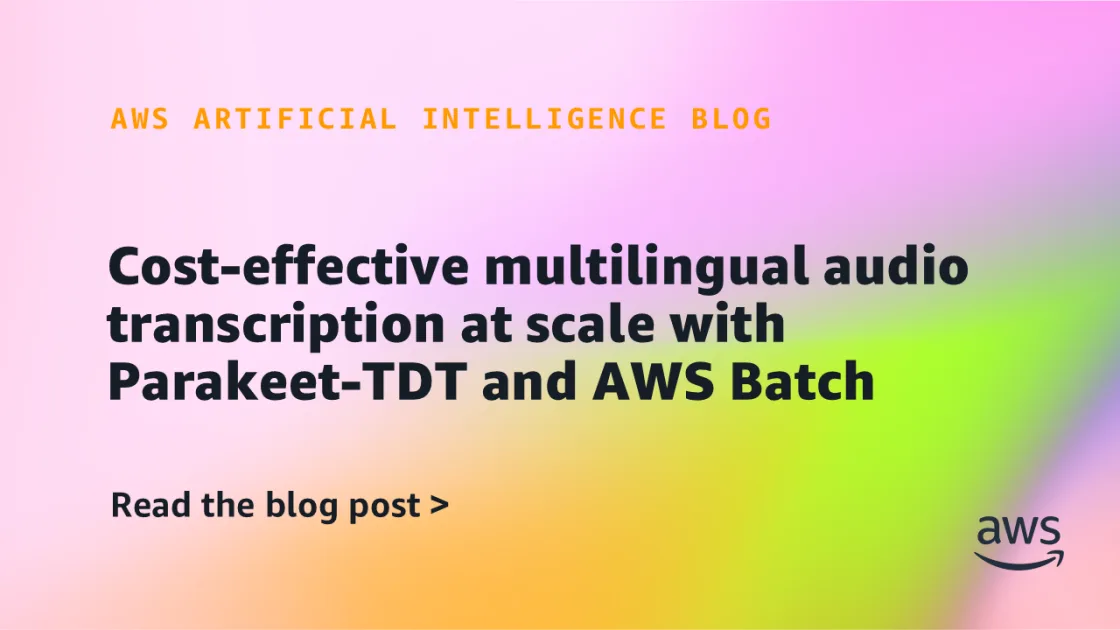Транскрибация аудио за доли цента: Parakeet-TDT и AWS Batch