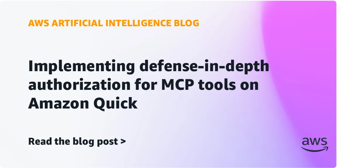 AWS показала четырёхуровневую авторизацию MCP-инструментов в Amazon Quick
