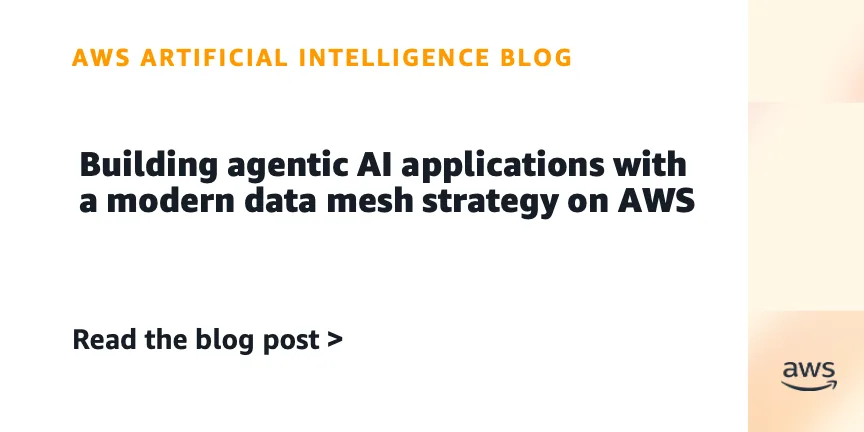 AWS представила архитектуру data mesh с управляемым доступом для агентных ИИ