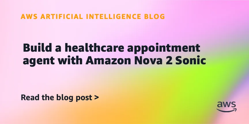 Голосовой агент для записи к врачу на Amazon Nova 2 Sonic: как это работает