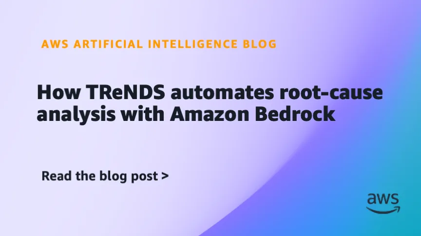 TReNDS автоматизирует поиск причин сбоев с Amazon Bedrock