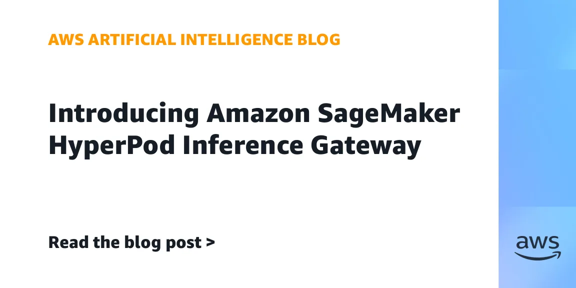 AWS выпустила HyperPod Inference Gateway для маршрутизации ИИ-запросов на GPU