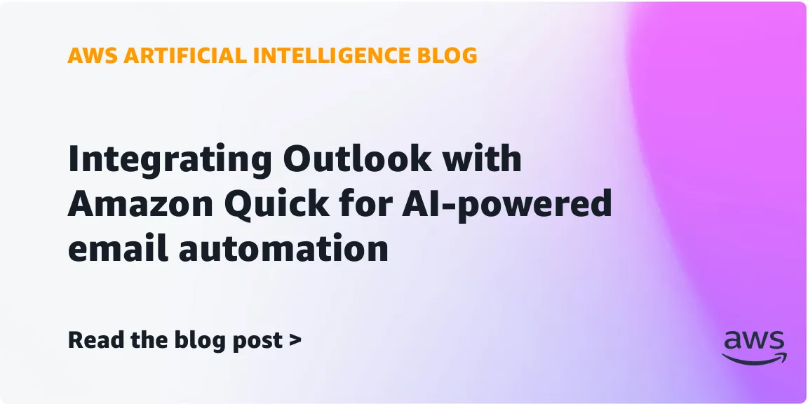 Amazon Quick интегрировали с Outlook: автоматизация email-процессов через генеративный ИИ