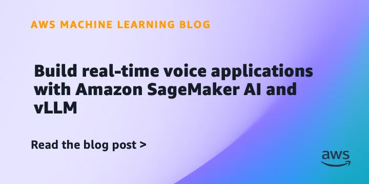 Amazon SageMaker ИИ и vLLM: двунаправленная потоковая передача для речевых приложений