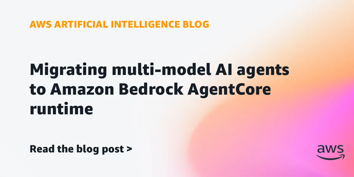 AWS показала перенос мультимодельного ИИ-агента на Bedrock AgentCore