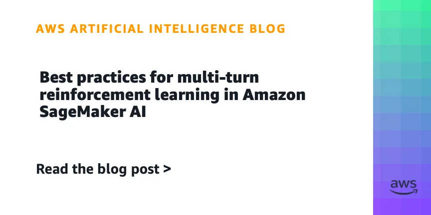 Лучшие практики многократного обучения с подкреплением в Amazon SageMaker ИИ