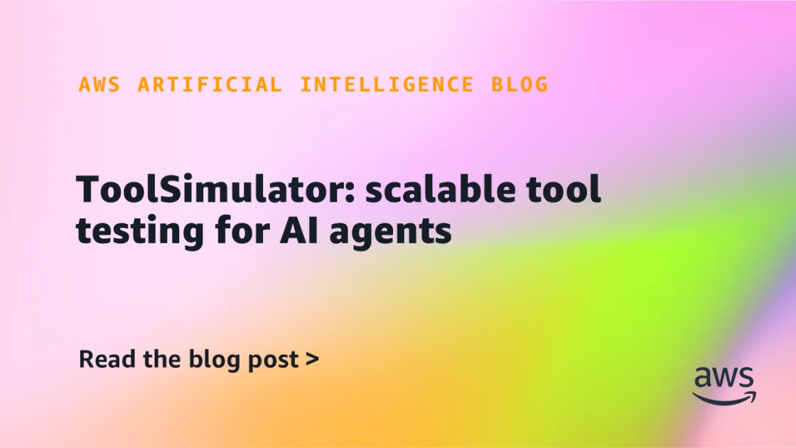 ToolSimulator: как тестировать ИИ-агентов без реальных API-вызовов