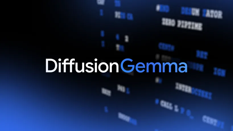 DiffusionGemma: Google DeepMind выпустила диффузионную языковую модель на 26B параметров