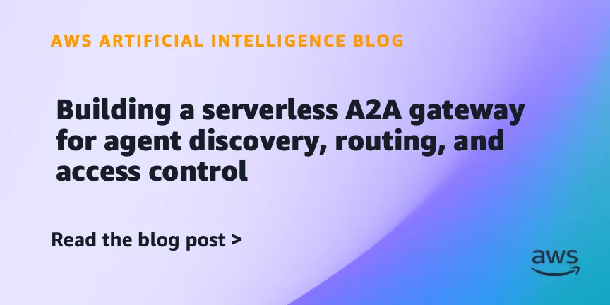 AWS представила серверный A2A-шлюз для маршрутизации и управления агентами ИИ