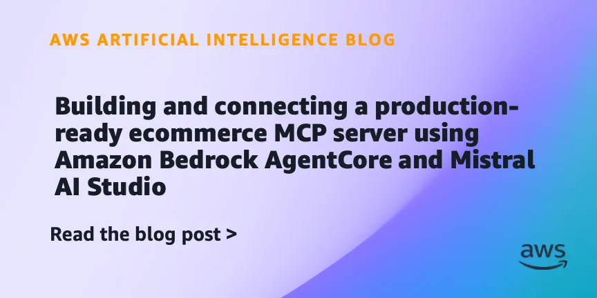 Amazon Bedrock AgentCore и Mistral ИИ Studio