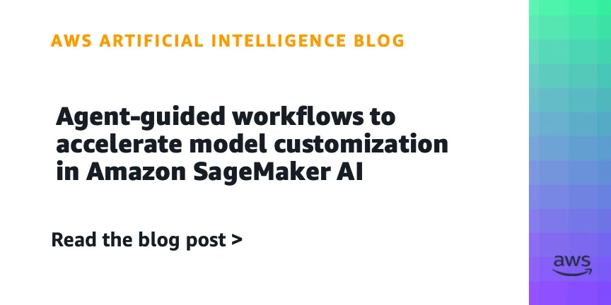 Amazon SageMaker AI получил агентный интерфейс для тонкой настройки моделей