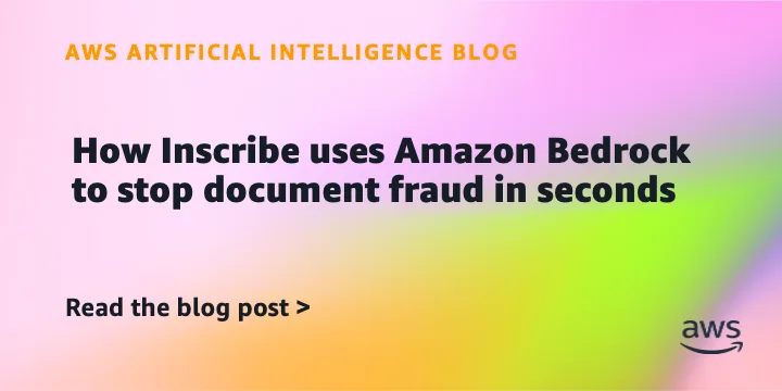 Inscribe внедрила агентный ИИ на Amazon Bedrock для выявления мошенничества с документами