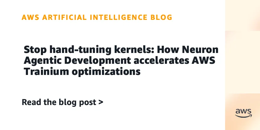 AWS представила Neuron Agentic Development для автоматизации оптимизации ядер под Trainium