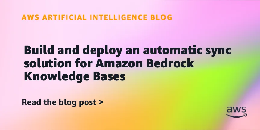 Автосинхронизация файлов для Amazon Bedrock Knowledge Bases